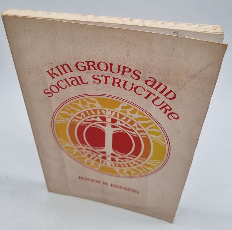 Kin Groups and Social Structure by Roger M Keesing