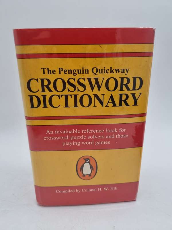 The Quickway Crossword Dictionary by Colonel HW Hill