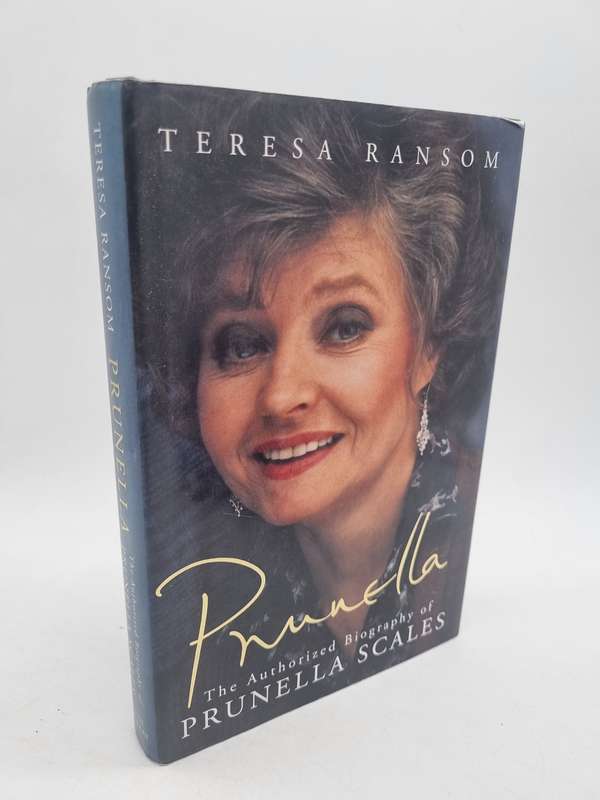 Prunella: The Authorised Biography of Prunella Scales by Teresa Ransom