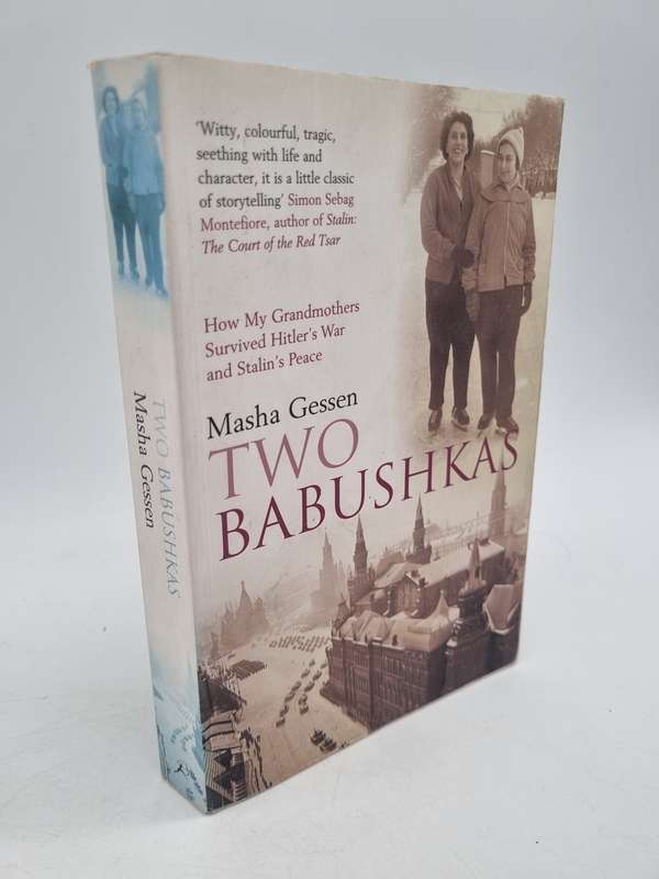 Two Babushkas: How My Grandmothers Survived Hitler's War and Stalin's Peace  Front Cover Masha Gesse