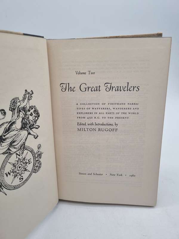 The Great Travelers Volume One and Two - Milton Rugoff | Firsthand Narratives of Wayfarers ....