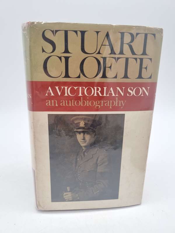 A Victorian Son by Stuart Cloete - An Autobiography