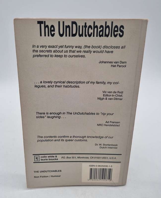 The Undutchables: An Observation of the Netherlands, Its Culture and Its Inhabitants - Colin White