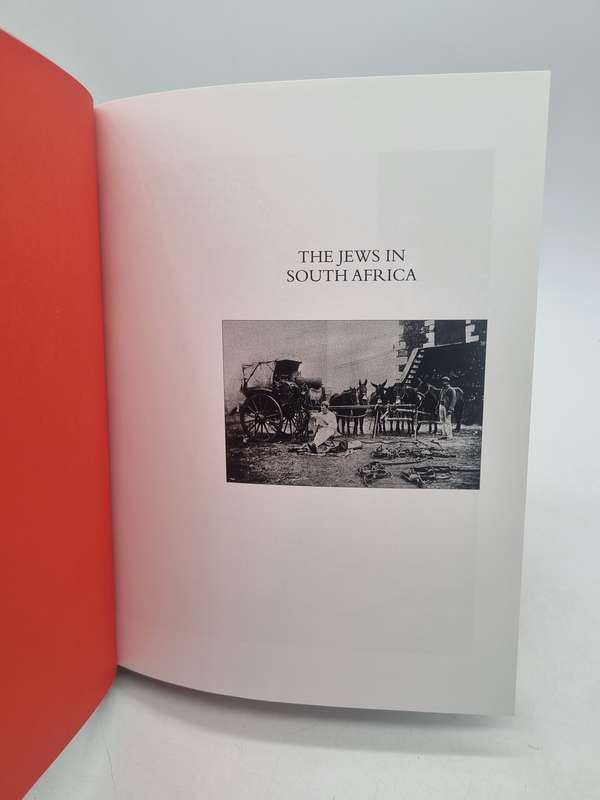 The Jews in South Africa - An illustrated History - Richard Mendelsohn and Milton Shain