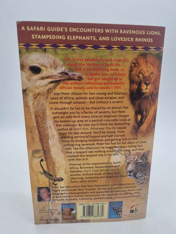 Don't Look Behind You: True Tales of a Safari Guide  - Peter Allison