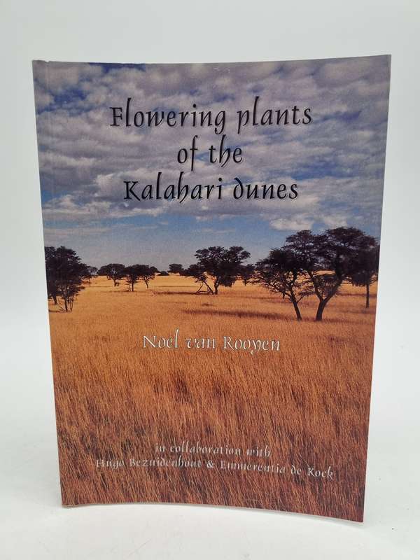 Flowering Plants of the Kalahari Dunes by Noel van Rooyen