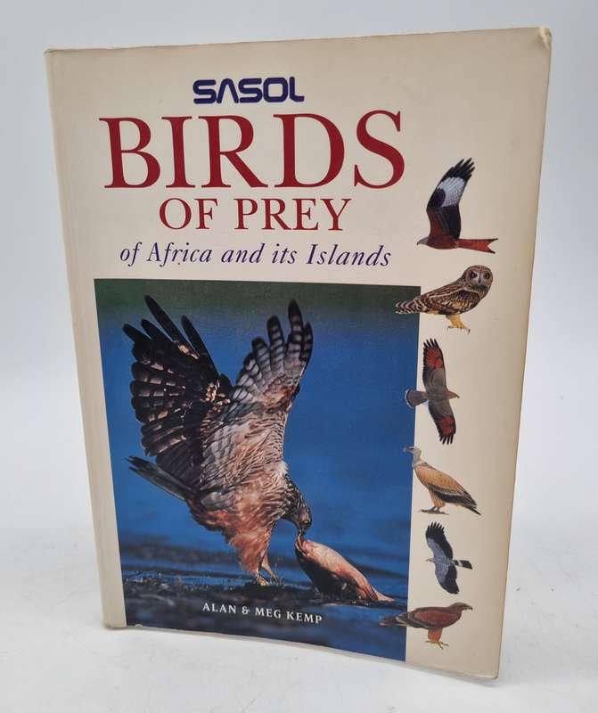Sasol Birds of Prey of Africa and its Islands - Alan & Meg Kemp