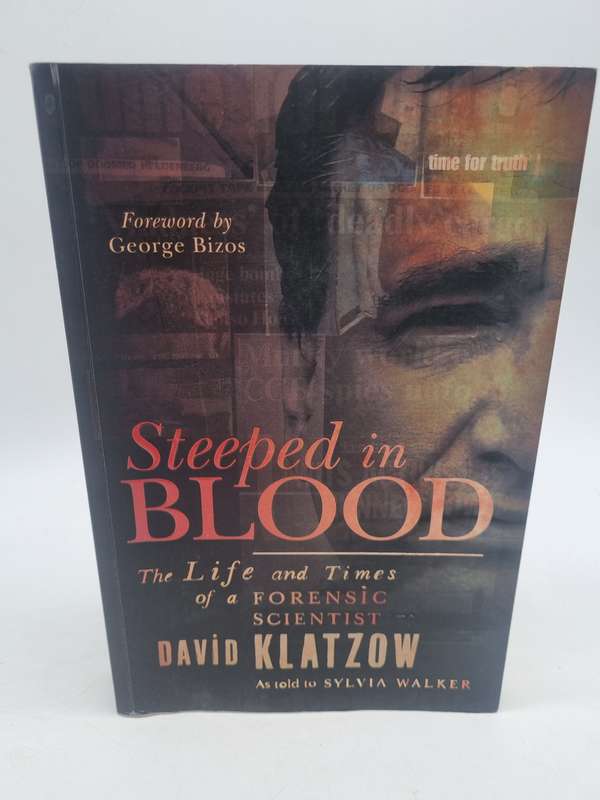 Steeped in Blood - David Klatzow | Inscribed & Signed