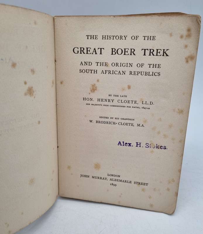 The History of the Great Boer Trek and the Origin of the South African Republics - Henry Cloete 1899