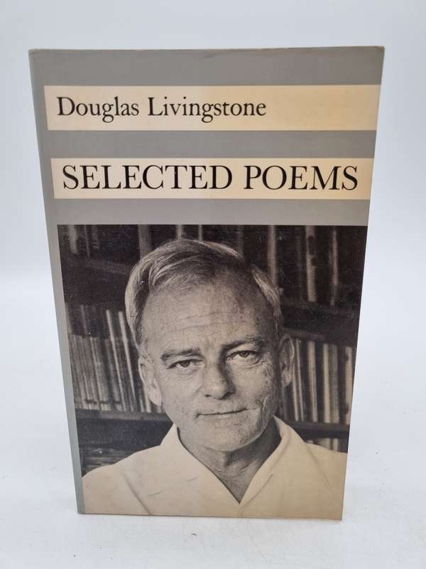 Selected Poems - Douglas Livingstone