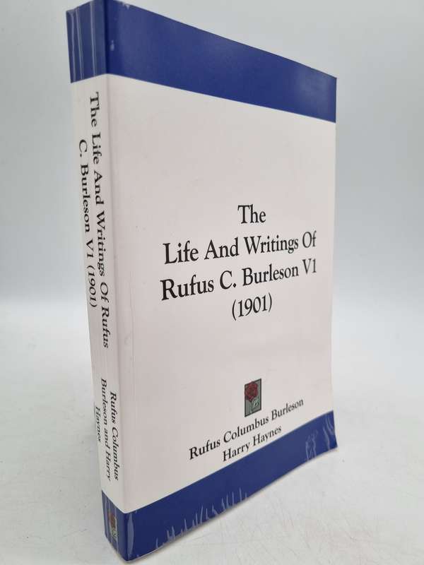 The Life And Writings Of Rufus C. Burleson V1 (1901)
