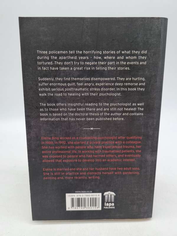 The Unmaking of the Torturer - Elaine Bing