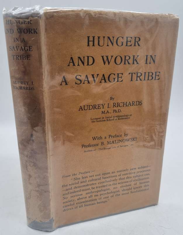 Hunger and Work in a Savage Tribe A Functional Study of Nutrition Among the Southern Bantu -Richards
