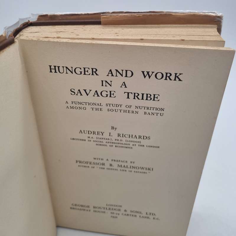 Hunger and Work in a Savage Tribe A Functional Study of Nutrition Among the Southern Bantu -Richards