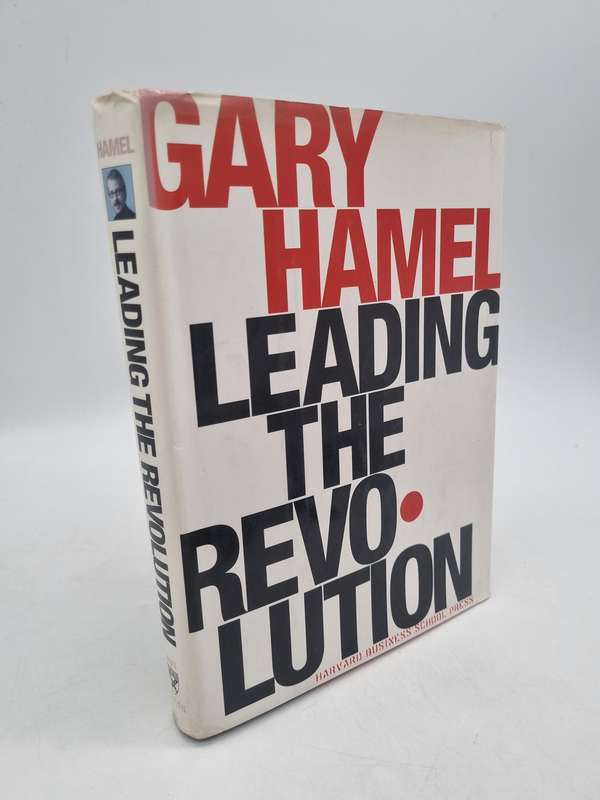 Leading the Revolution by Gary Hamel