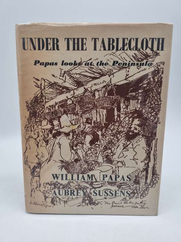Under the Tablecloth, Papas looks at the Peninsula - William Papas & Aubrey Sussend