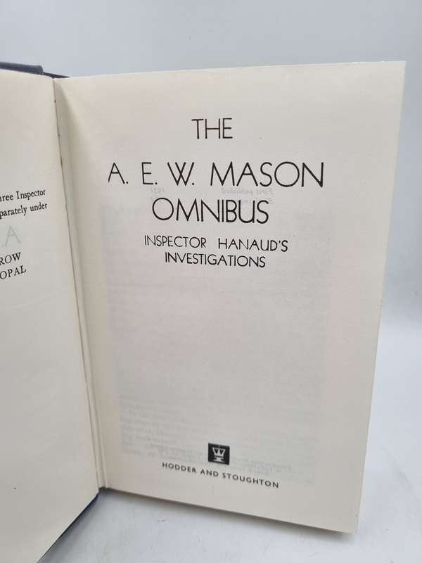 The A.E.W. Mason Omnibus: Inspector Hanaud's Investigations