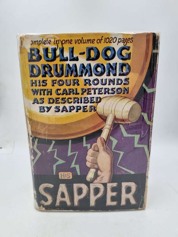 Bull-Dog Drummond. His Four Rounds with Carl Peterson As Described by Sapper | Hard cover 1941