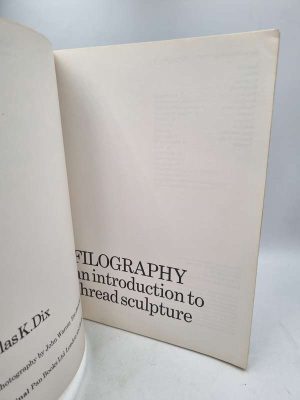 Filography: Introduction to Thread Sculpture by Douglas K. Dix