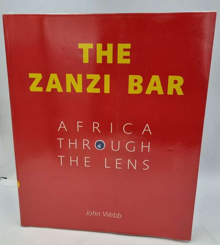 The Zanzi Bar: Africa Through the Lens - John Webb