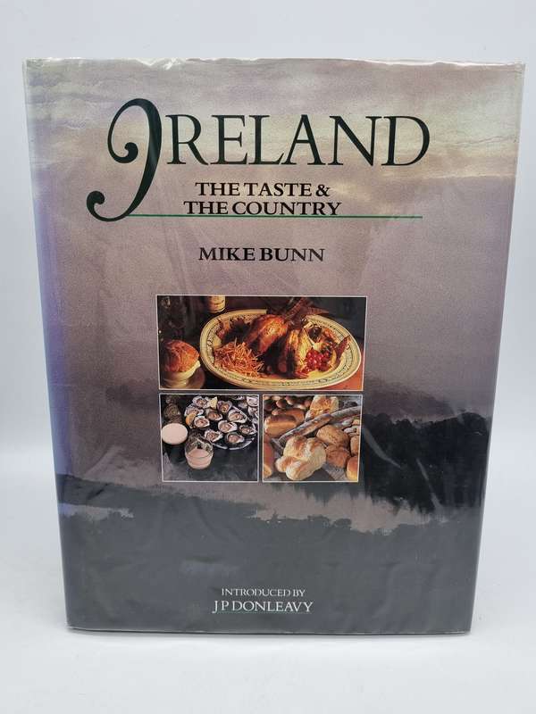 Ireland - The Taste & The Country by Mike Bunn