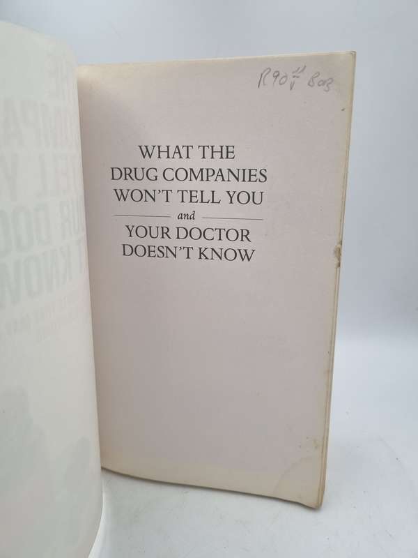 What the Drug Companies Won't Tell You & Your Doctor Doesn't Know ~ Alternative Treatments M Murray