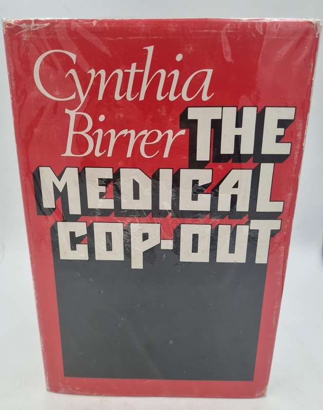 The Medical Cop-Out by Cynthia Birrer