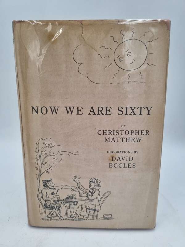 Now We Are Sixty - Christopher Matthew & David Eccles