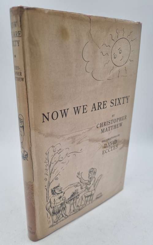 Now We Are Sixty - Christopher Matthew & David Eccles