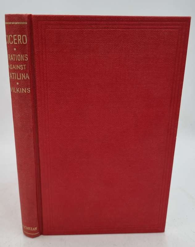 The Orations of Cicero Against Catilina by  AS Wilkins