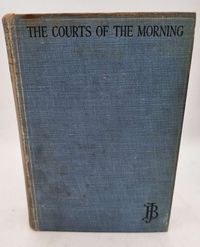 The Courts of the Morning by John Buchan | Hodder and Stoughton 1929