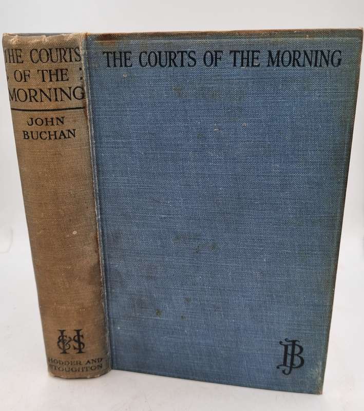 The Courts of the Morning by John Buchan | Hodder and Stoughton 1929