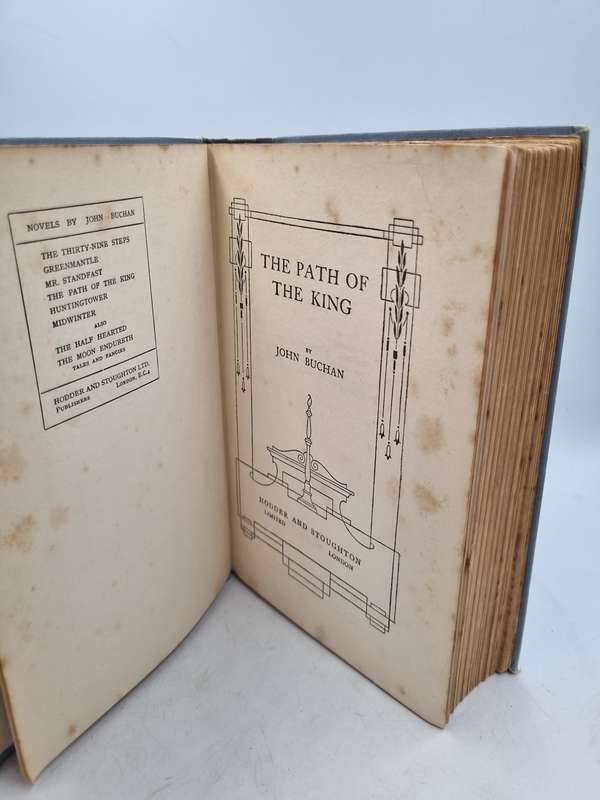 The Path of the King ~ John Buchan | Hodder & Stoughton, London, 1923