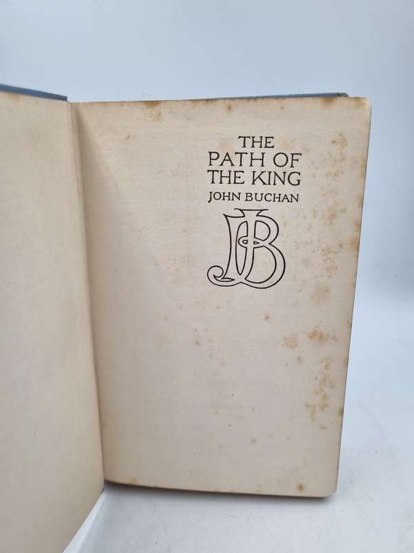 The Path of the King ~ John Buchan | Hodder & Stoughton, London, 1923