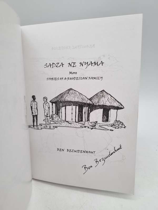 Sadza ne Nyama ~ More Stories of a Rhodesian Family by Ben Bezuidenhout | Scarce Signed