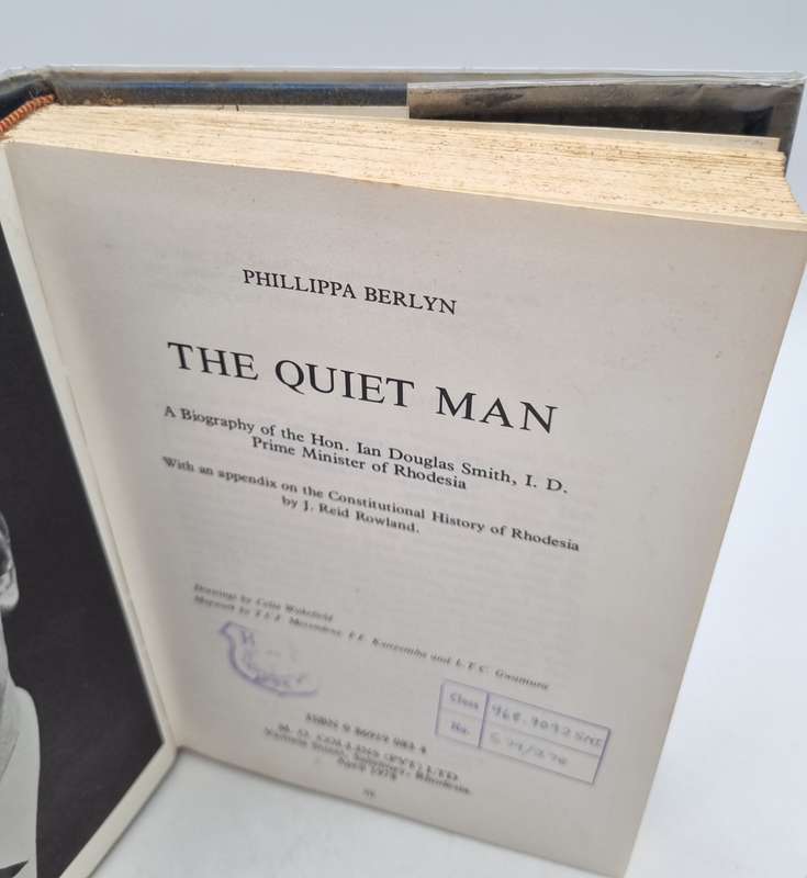 The Quiet Man: A Biography of the Hon. Ian Douglas Smith ~ Phillippa Berlyn