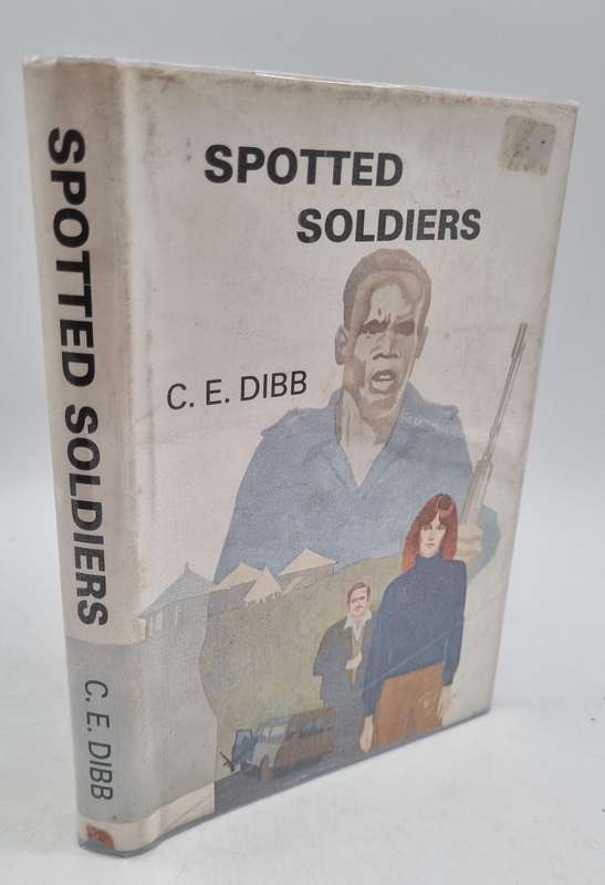 Spotted Soldiers by CE Dibb | Signed Copy 1978