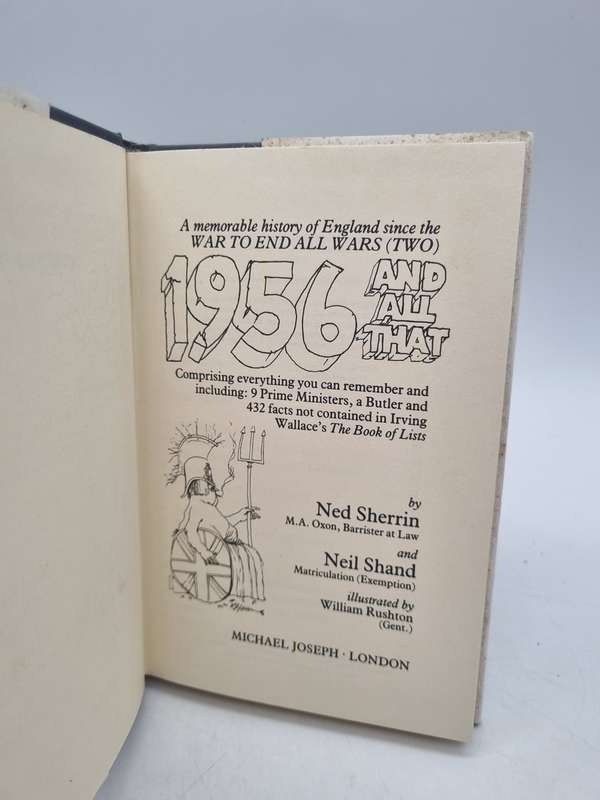 1956 and All that: A Memorable History of England Since the War to End All Wars Ned Sherrin