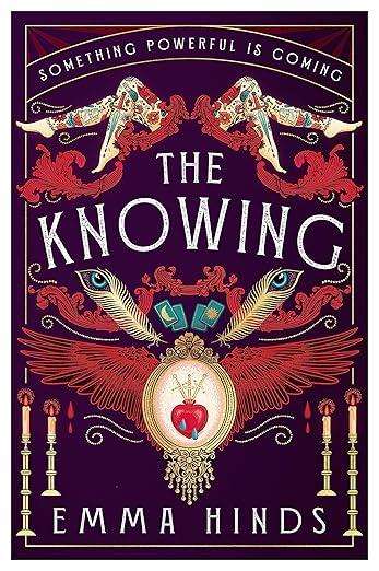 The Knowing: An intoxicating gothic historical fiction debut - Emma Hinds