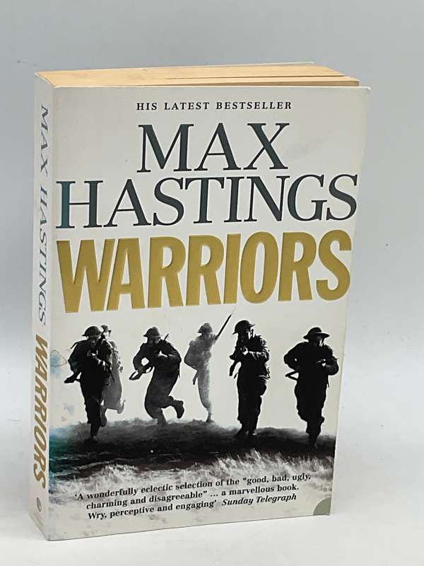 Warriors  by Max Hastings