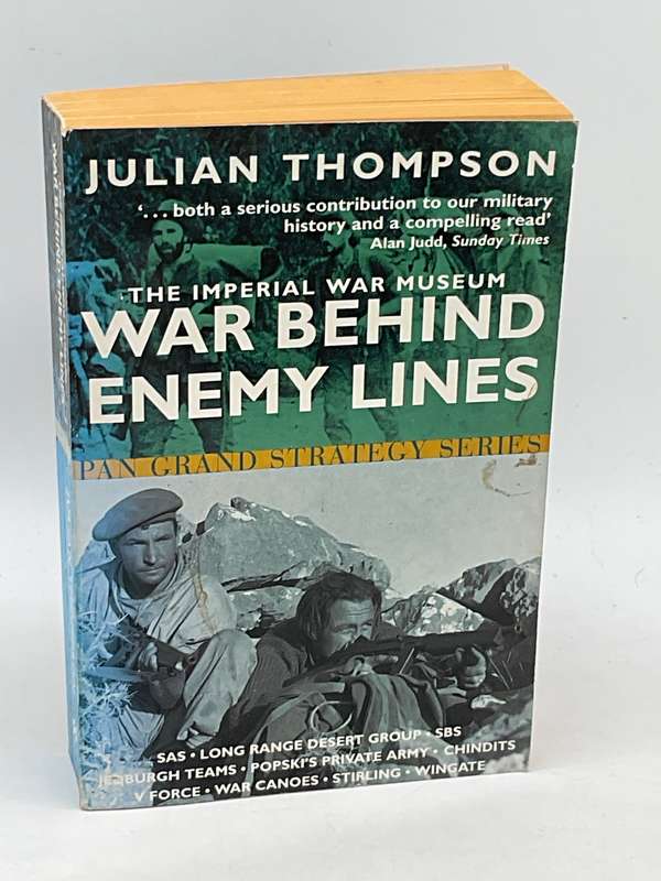 The Imperial War Museum Book of War Behind Enemy Lines - Julian Thompson