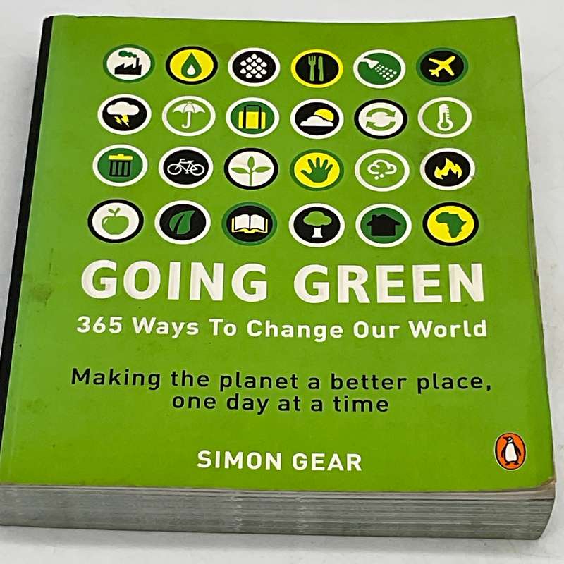 Going Green: 365 Ways to Change Our World - Simon Gear