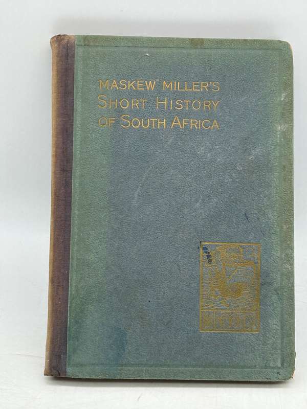 Maskew Miller`s Short History of South Africa and its People by Theal 1909