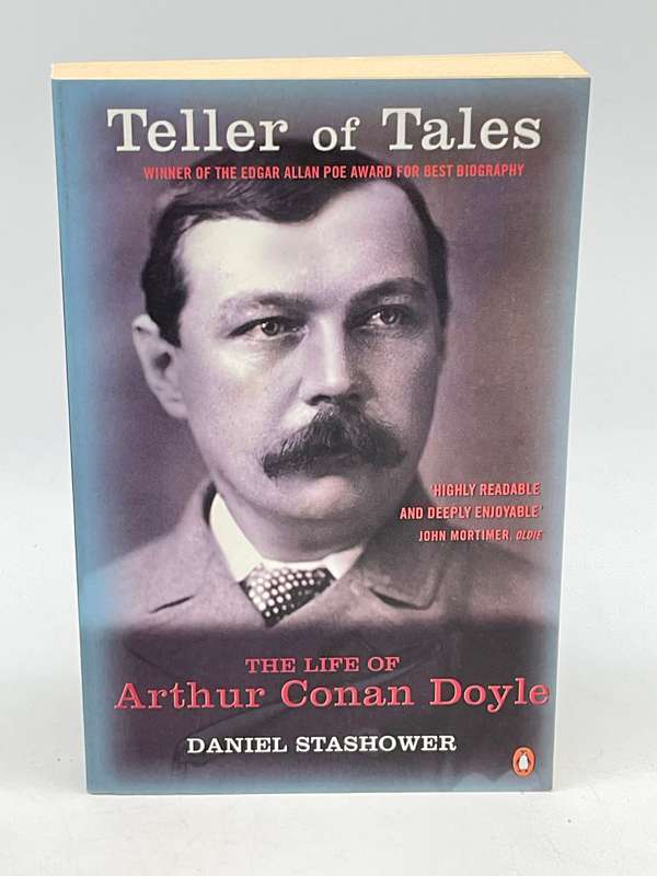 Teller of Tales: The Life of Arthur Conan Doyle by Daniel Stashower | Sherlock Holmes Author
