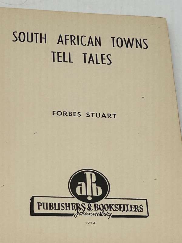 South African Towns Tell Tales by Stuart Forbes 1954