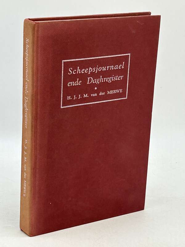 Scheepsjournael ende Daghregistern - H.J.J.M. van der Merwe
