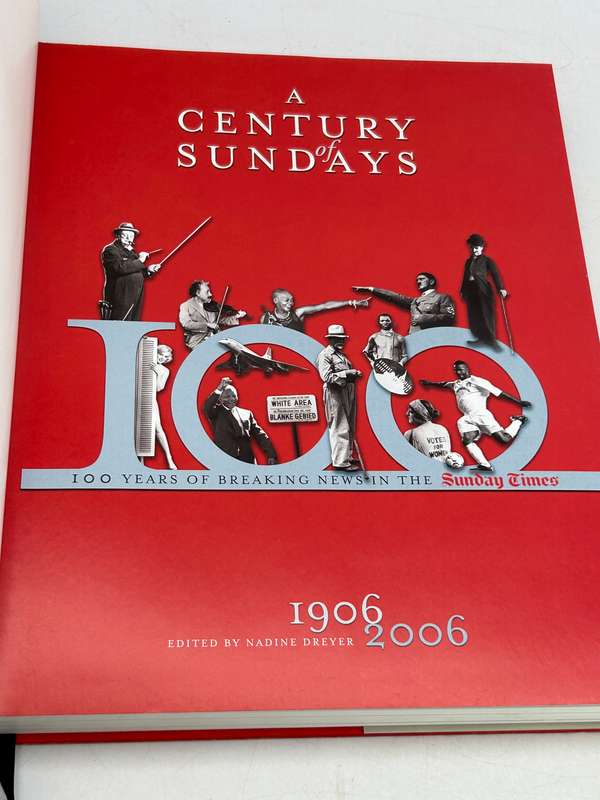 A Century of Sundays - 100 Years of Breaking News in The Sunday Times 1906 - 2006