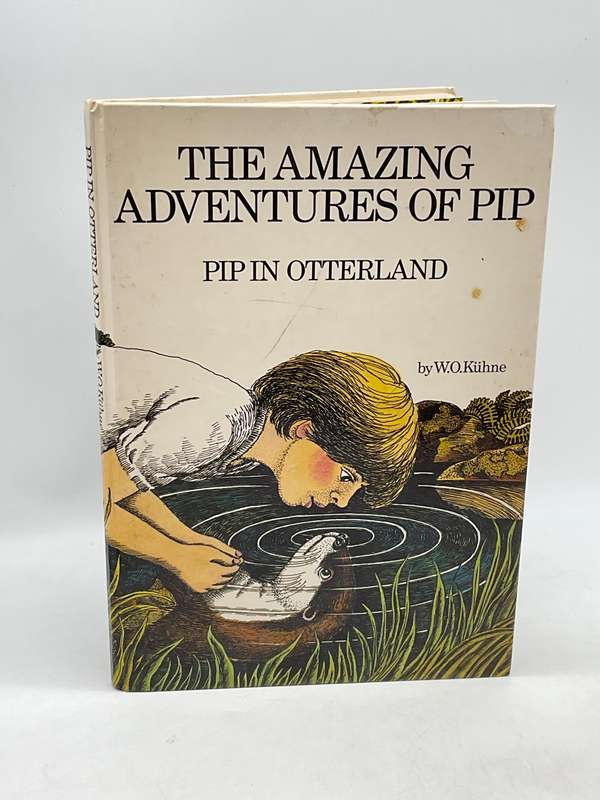 The Amazing Adventures of Pip - W O Kuhne | Pip in Otterland