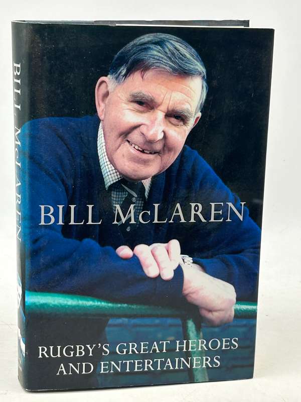 Rugby's Greatest Heroes and Entertainers by Bill McLaren | Hard cover