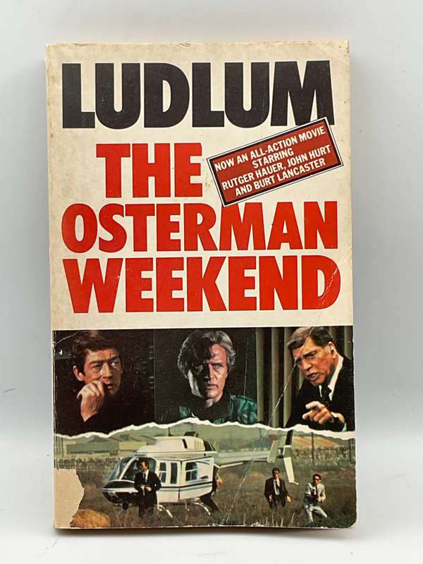 The Osterman Weekend by Robert Ludlum